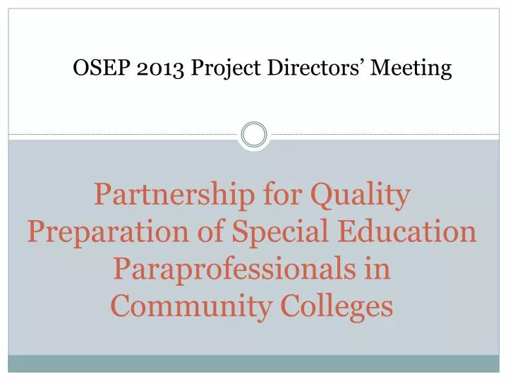 partnership for quality preparation o f special education paraprofessionals in community colleges