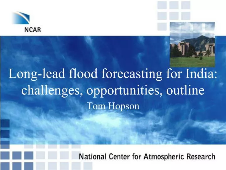 long lead flood forecasting for india challenges opportunities outline