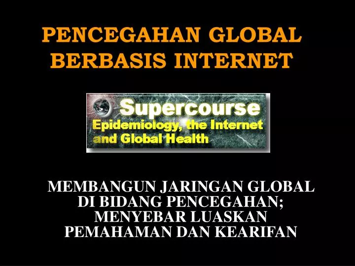 pencegahan global berbasis internet
