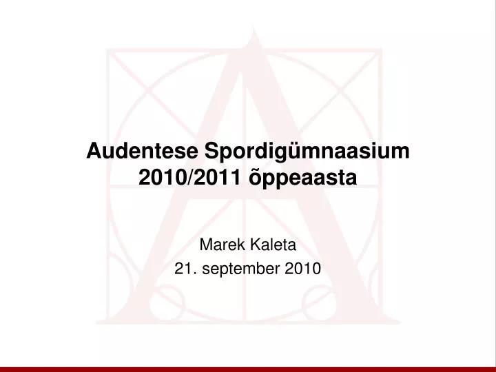 audentese spordig mnaasium 2010 2011 ppeaasta