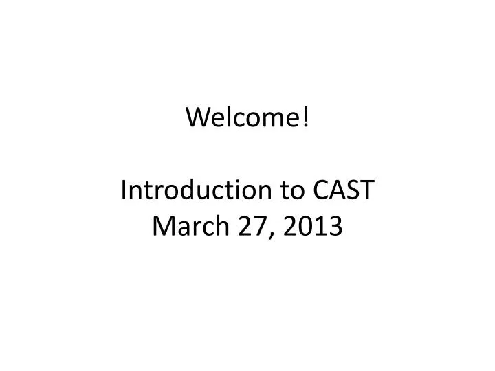 welcome introduction to cast march 27 2013