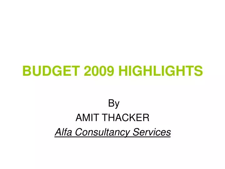 budget 2009 highlights
