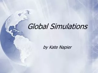 Global Simulations by Kate Napier