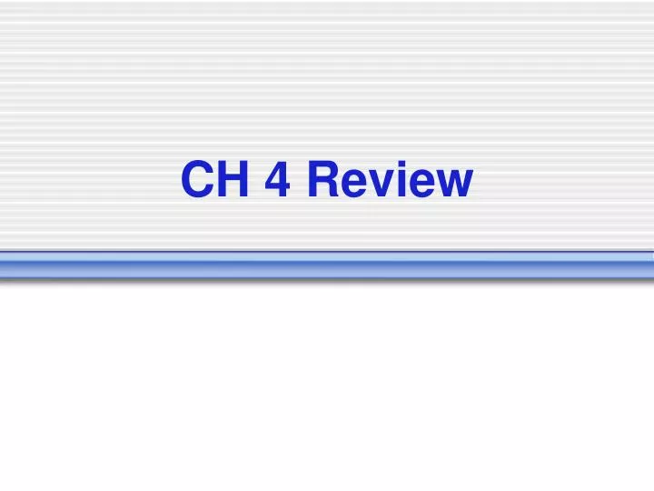 ch 4 review