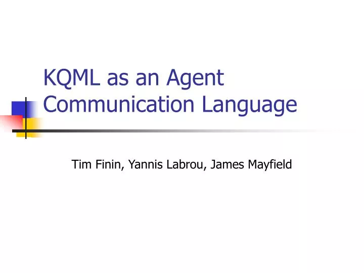 kqml as an agent communication language