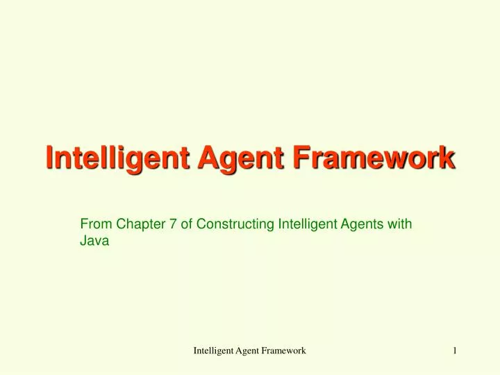 intelligent agent framework
