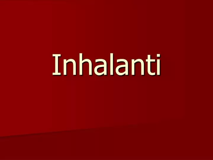 inhalanti