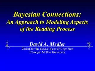 Bayesian Connections: An Approach to Modeling Aspects of the Reading Process