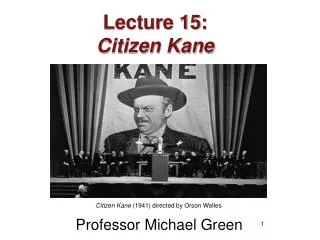 Lecture 15: Citizen Kane