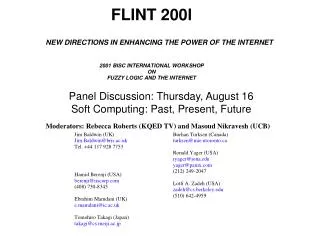 Panel Discussion: Thursday, August 16 Soft Computing: Past, Present, Future