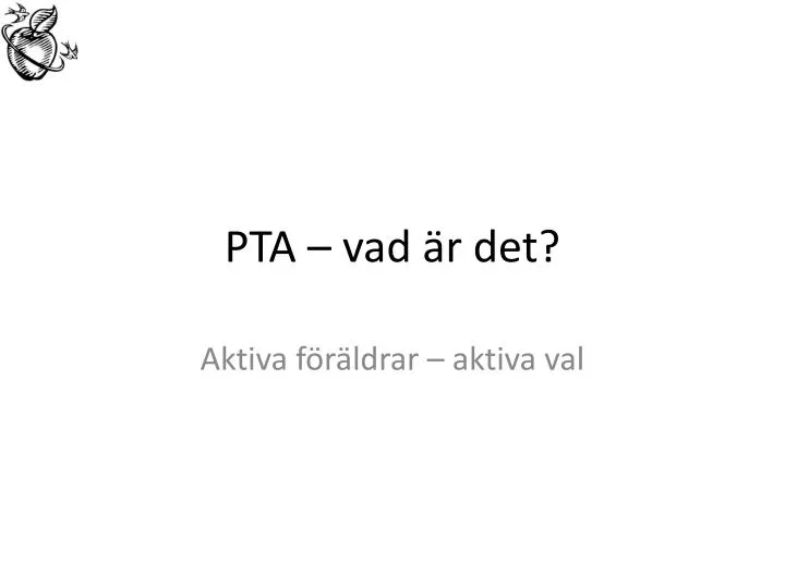 pta vad r det