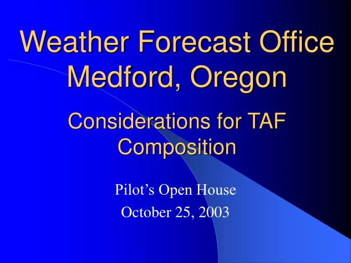 weather forecast office medford oregon considerations for taf composition