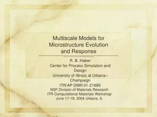 Multiscale Models for Microstructure Evolution and Response