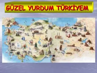 g zel yurdum t rk yem