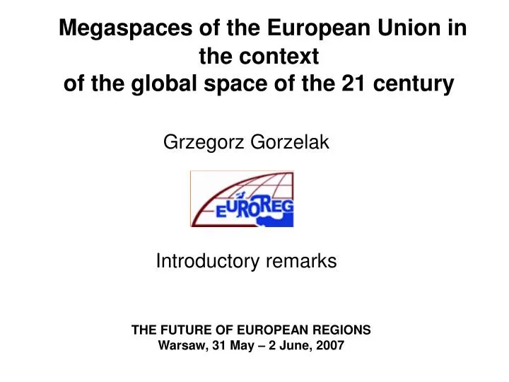 megaspaces of the european union in t he context of the global space of the 21 century