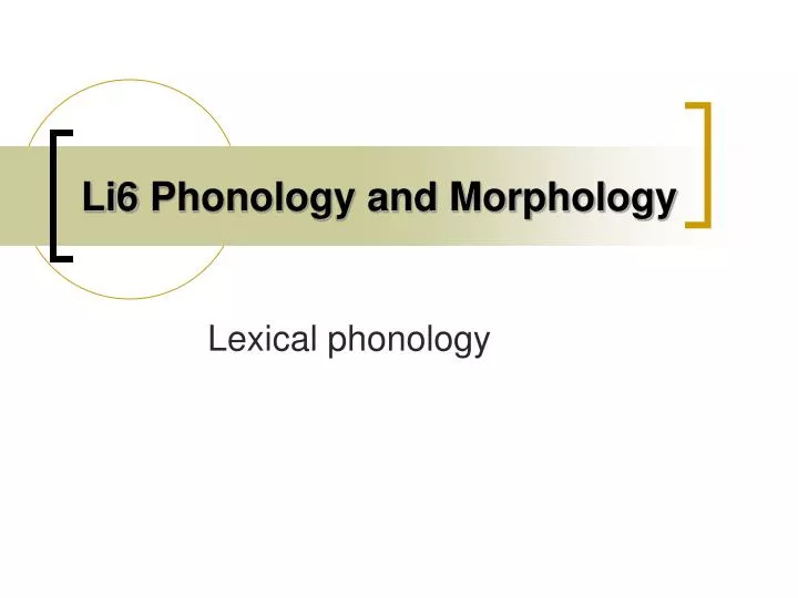 li6 phonology and morphology