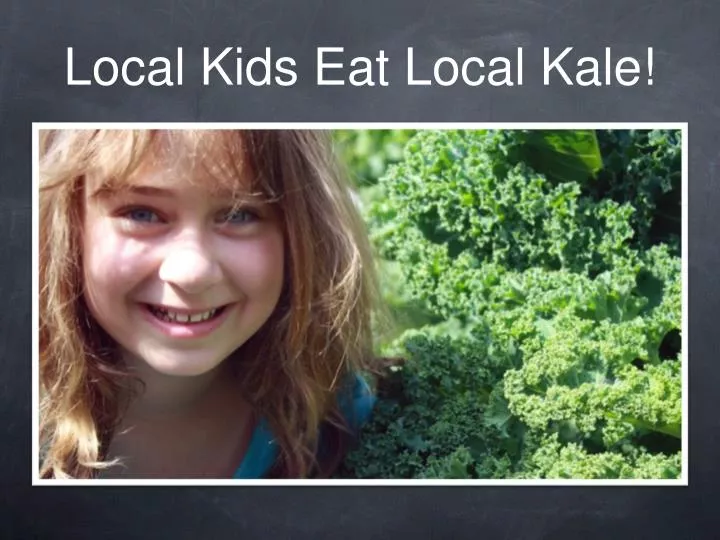local kids eat local kale