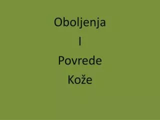 oboljenja i p ovrede ko e