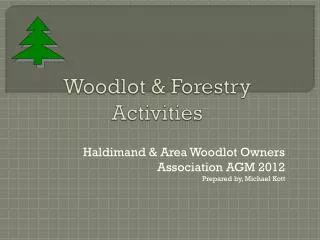 Woodlot &amp; Forestry Activities