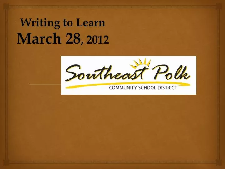 writing to learn march 28 2012