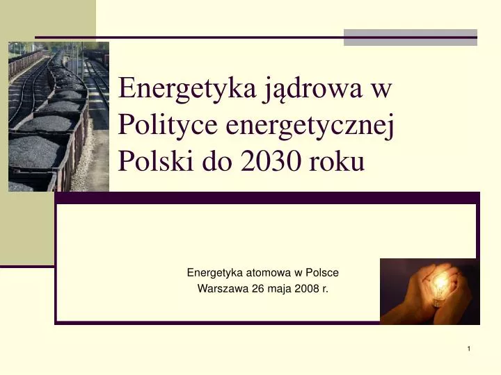 energetyka j drowa w polityce energetycznej polski do 2030 roku