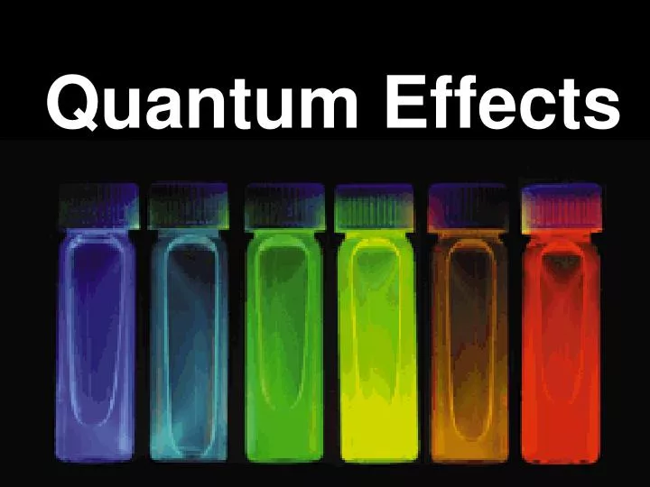 quantum effects