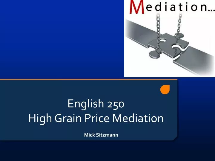 english 250 high grain price mediation