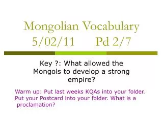 Mongolian Vocabulary 5/02/11 Pd 2/7