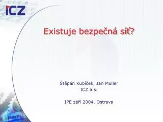 existuje bezpe n s
