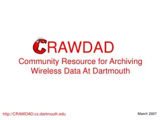 RAWDAD Community Resource for Archiving Wireless Data At Dartmouth