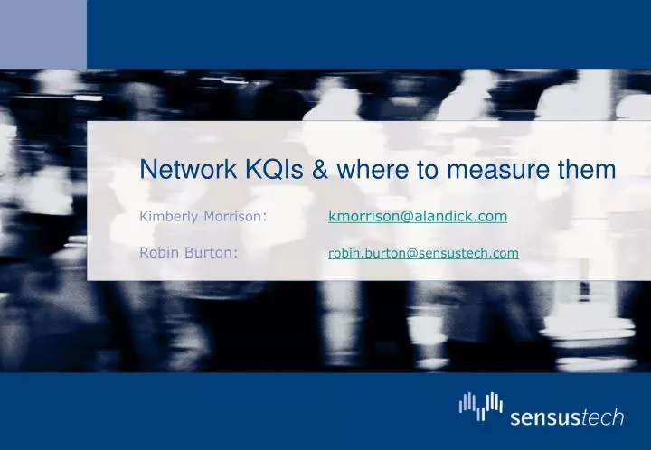 network kqis where to measure them
