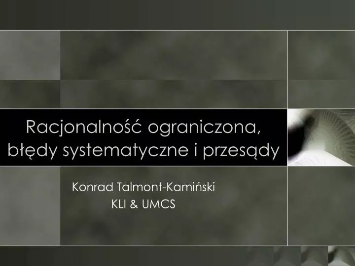 racjonalno ograniczona b dy systematyczne i przes dy