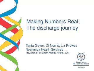 Making Numbers Real: The discharge journey