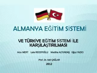 ve t rk ye e t m s stem le kar ila tirilmasi