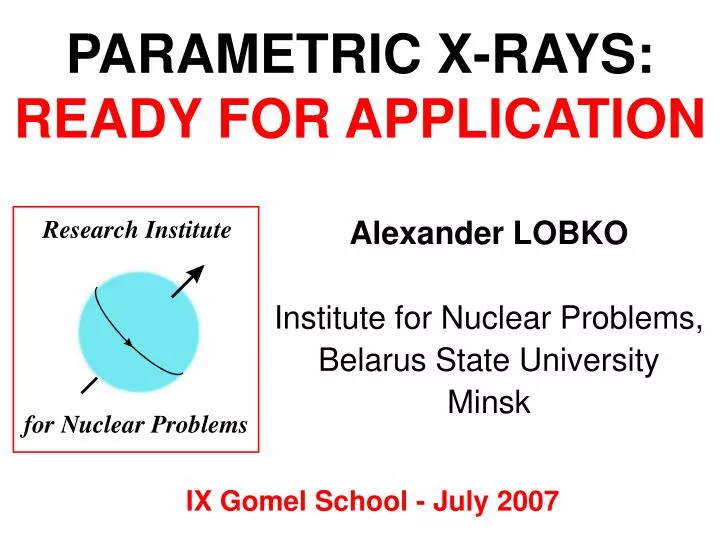 parametric x rays ready for application