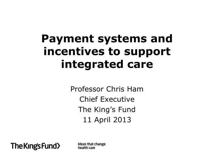 payment systems and incentives to support integrated care