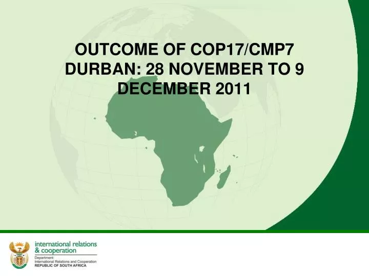 outcome of cop17 cmp7 durban 28 november to 9 december 2011