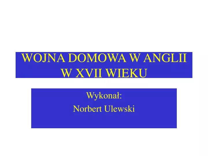 wojna domowa w anglii w xvii wieku