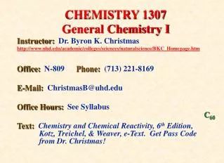 CHEMISTRY 1307 General Chemistry I