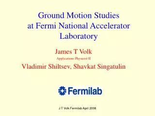 Ground Motion Studies at Fermi National Accelerator Laboratory