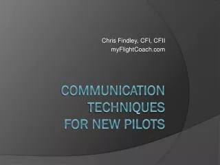 Communication Techniques for New Pilots
