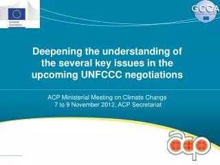 Deepening the understanding of the several key issues in the upcoming UNFCCC negotiations