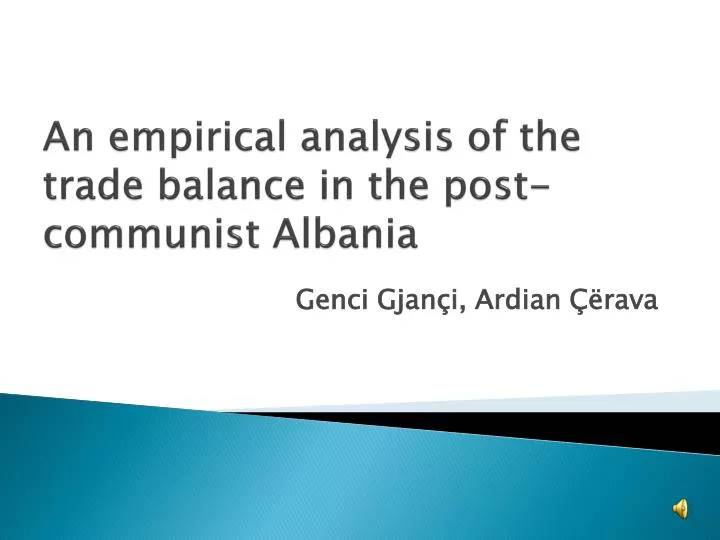 an empirical analysis of the trade balance in the post communist albania
