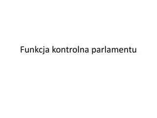 funkcja kontrolna parlamentu