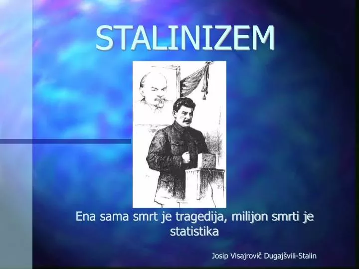 ena sama smrt je tragedija milijon smrti je statistika josip visajrovi dugaj vili stalin