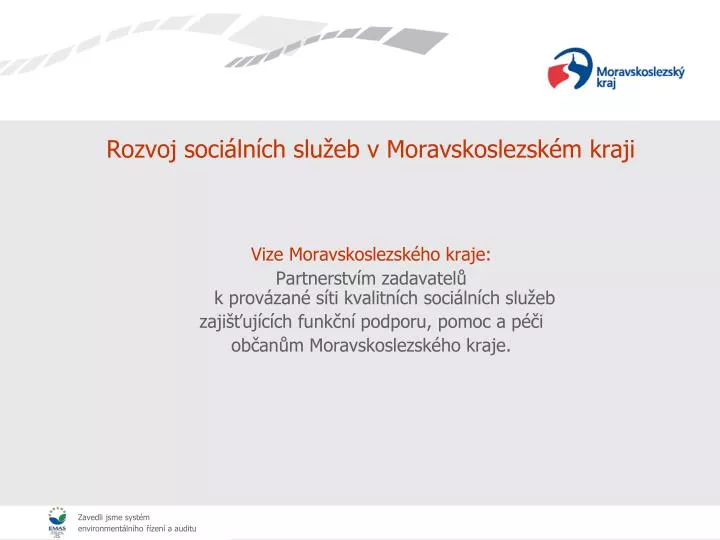 rozvoj soci ln ch slu eb v moravskoslezsk m kraji