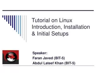 Tutorial on Linux Introduction, Installation &amp; Initial Setups