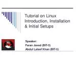 Introduction to Linux: Installation and Initial Setups Tutorial - slide 1