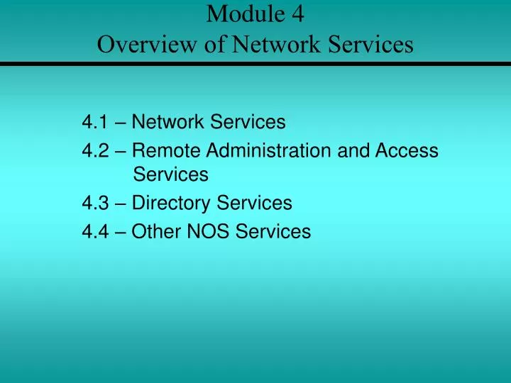 module 4 overview of network services