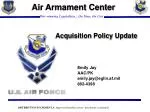 Acquisition Policy Update - slide 1